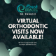 VIRTUAL Orthodontic Visits Now Available in Manhattan Beach